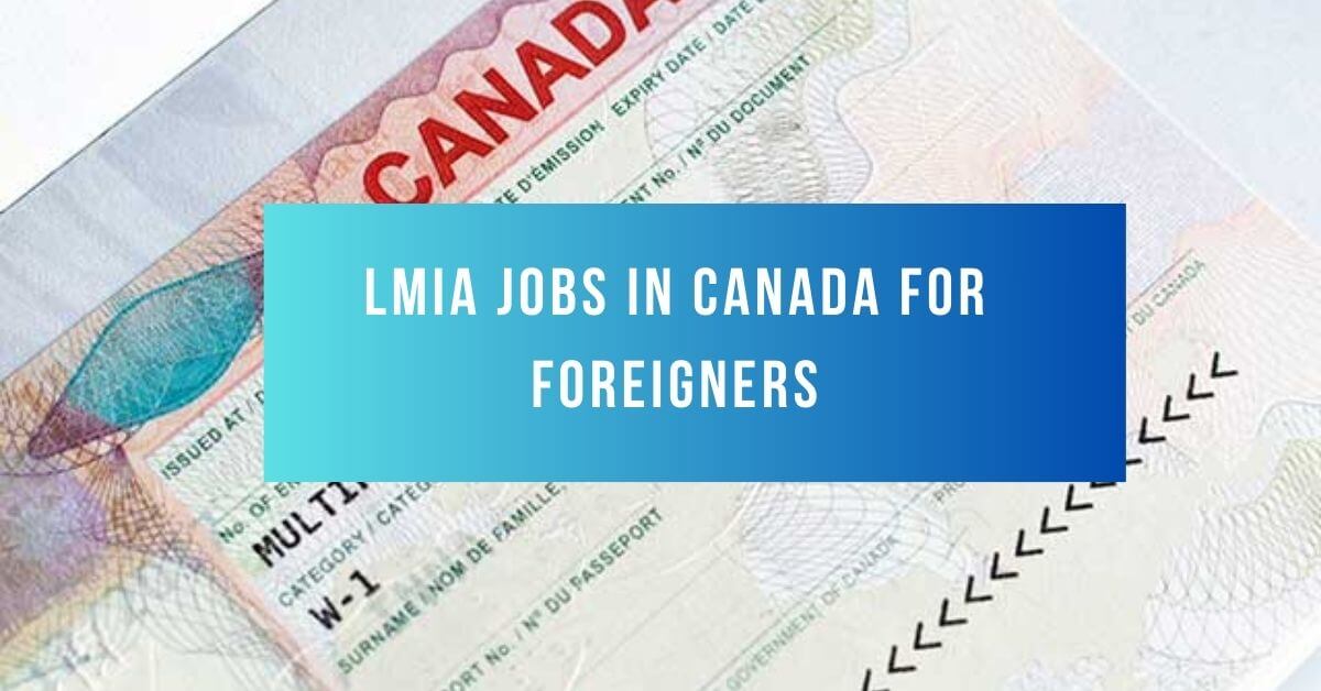 Lmia Jobs In Canada For Foreigners 2024 Apply Now 3990